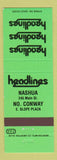 Matchbook Cover - Headlines North Conway Nashua NH
