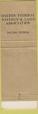 Matchbook Cover - Dalton Federal Savings Loan Dalton GA