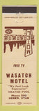 Matchbook Cover - Wasatch Motel Heber UT low phone #