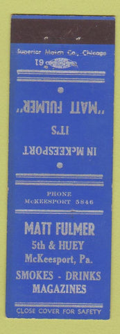 Matchbook Cover - Matt Fulmer Smokes Drinks Magazines McKEesport PA