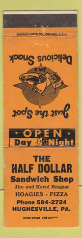 Matchbook Cover - Half Dollar Sandwich Shop Hughesville PA pizza WEAR