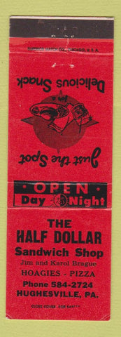 Matchbook Cover - Half Dollar Sandwich Shop Pizza Hughesville PA