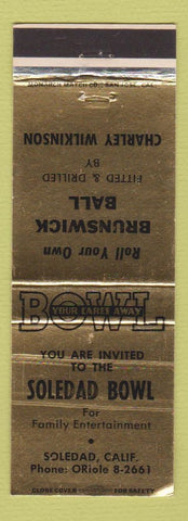 Matchbook Cover - Soledad Bowl bowling Soledad CA Brunswick