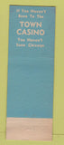 Matchbook Cover - Town Casino Chicago IL girlie
