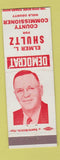 Matchbook Cover - Elmer L Shultz County Commissioner Weld County Coloarado