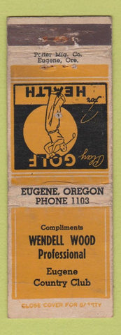 Matchbook Cover - Wendell Wood Golf Pro Eugene OR Country Club low phone WORN