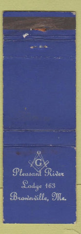 Matchbook Cover - Pleasant River Masons Lodge #168 Brownville ME
