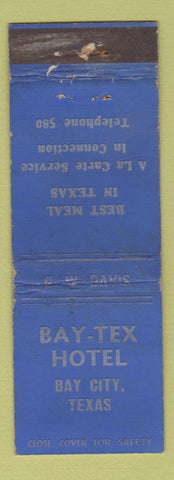 Matchbook Cover - Bay Tex Hotel Bay City TX low phone WEAR