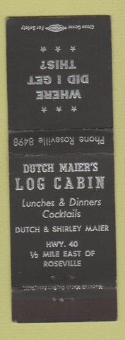 Matchbook Cover - Dutch Maier's Log Cabin Roseville CA BLACK