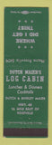 Matchbook Cover - Dutch Maier's Log Cabin Roseville CA GREEN