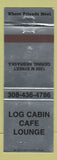 Matchbook Cover - Log Cabin Cafe Lounge Gering NE