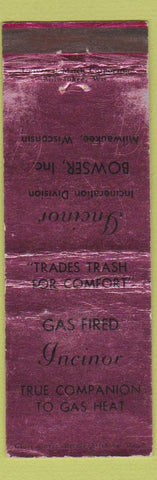 Matchbook Cover - Incinor Gas Fired Bowser Milwaukee WI WEAR