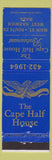 Matchbook Cover - The Cape Half House West Harwich MA