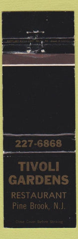Matchbook Cover - Tivoli Gardens Restaurant Pine Brook NJ