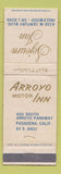 Matchbook Cover - Arroyo Motor Inn Pasadena Sojourn Inglewood CA WEAR