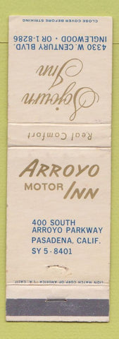 Matchbook Cover - Arroyo Motor Inn Pasadena Sojourn Inglewood CA WEAR