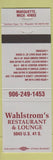 Matchbook Cover - Wahlstrom's Restaurant Marquette MI
