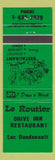 Matchbook Cover - Le Routier Drive Inn Restaurant Luc Dandenault green