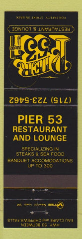 Matchbook Cover - Pier 53 Restaurant Eau Claire Chippewa Falls WI