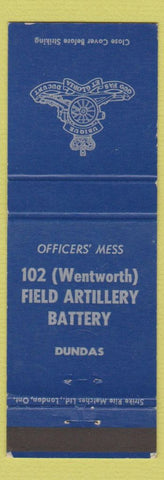 Matchbook Cover - Officers' Mess 102 Wentworth Field Artillery Battery Dundas ON