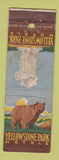 Matchbook Cover - Yellowstone Park Hotels Old Faithful Geyser