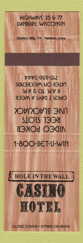 Matchbook Cover - Hole in the Wall Casino Hotel Danbury WI
