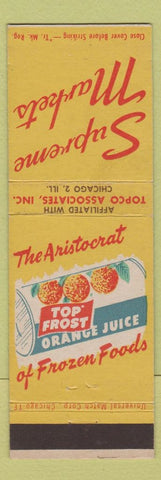 Matchbook Cover - Top Frost Frozen Orange Juice Supreme Markets Grocery Chicago
