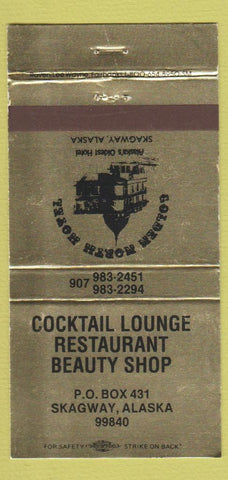 Matchbook Cover - Golden North Hotel Skagway AK 30 Strike