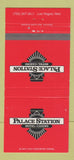 Matchbook Cover - Palace Station Hotel Casino Las Vegas NV  30 Strike