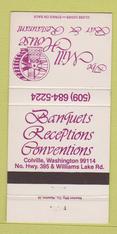 Matchbook Cover - Mill House Bar Restaurant Colville WA 30 Strike