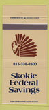 Matchbook Cover - Skokie Federal Savings IL Indian 30 Strike