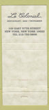 Matchbook Cover - Le Colonial New York City Vietnamese 30 Strike