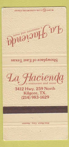 Matchbook Cover - La Hacienda Restaurant Kilgore TX 30 Strike
