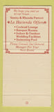 Matchbook Cover - La Hacienda Restaurant Kilgore TX 30 Strike