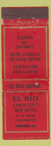 Matchbook Cover - El Rio Hotel Canon City Colorado low phone # Federal WEAR