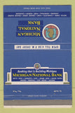 Matchbook Cover - Michigan NATional Bank Lansing Saginaw Flint MI 40 Strike