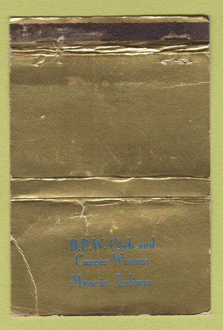 Matchbook Cover - BPW Club Career Women Muncie IN WORN 40 Strike