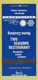 Matchbook Cover - Two Seasons Restaurant Fairbanks AK 30 Strike
