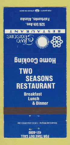 Matchbook Cover - Two Seasons Restaurant Fairbanks AK 30 Strike