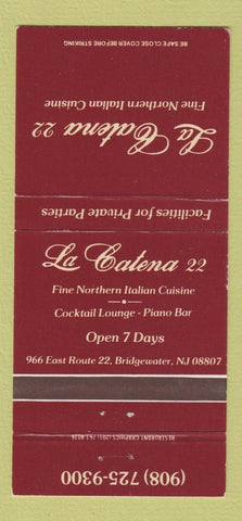 Matchbook Cover - LA Catena 22 Italian Bridgewater NJ 30 Strike