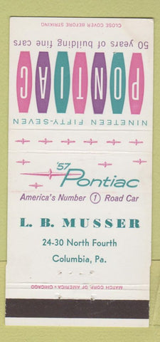 Matchbook Cover - 1957 Pontiac LB Musser Columbia PA 30 Strike