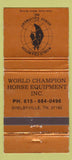 Matchbook Cover - Wold Champion Horse Equipment Shelbyville TN WEAR 30 Strike