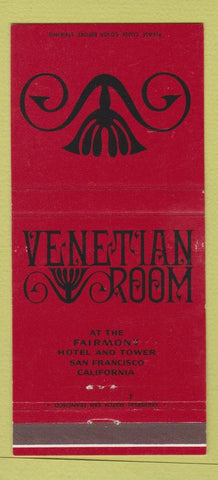 Matchbook Cover - Venetian Room Fairmont Hotel San Francisco CA 30 Strike