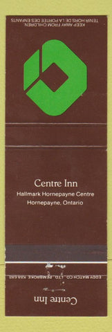 Matchbook Cover - Centre Inn Hornepayne ON