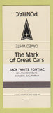 Matchbook Cover - Jack White Pontiac Anaheim CA Cameo White 30 Strike
