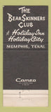 Matchbook Cover - Bear Skinners Club Holiday Inn Memphis TN 30 Strike