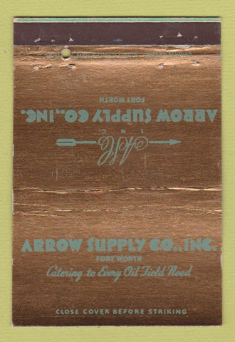 Matchbook Cover - Arrow Supply Fort Worth TX Oil Field 40 Strike
