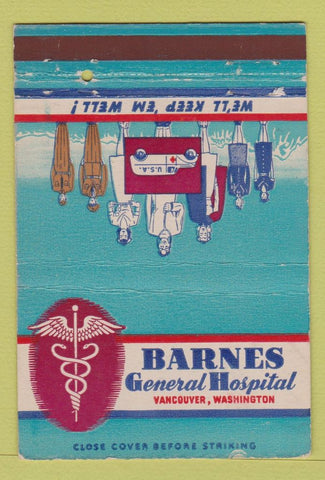 Matchbook Cover - Barnes General Hospital Vancouver WA postcard 40 Strike