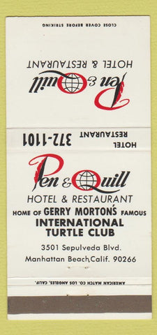 Matchbook Cover - Pen & Quill Hotel Restaurant Manhattan Beach CA 30 Strike