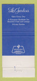 Matchbook Cover - Les Jardins Miami FL 30 Strike